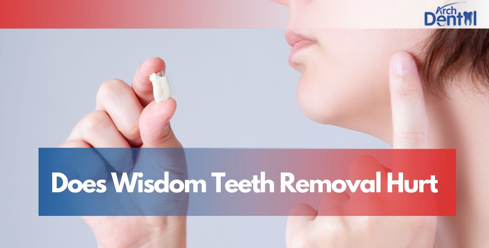 Does Wisdom Teeth Removal Hurt