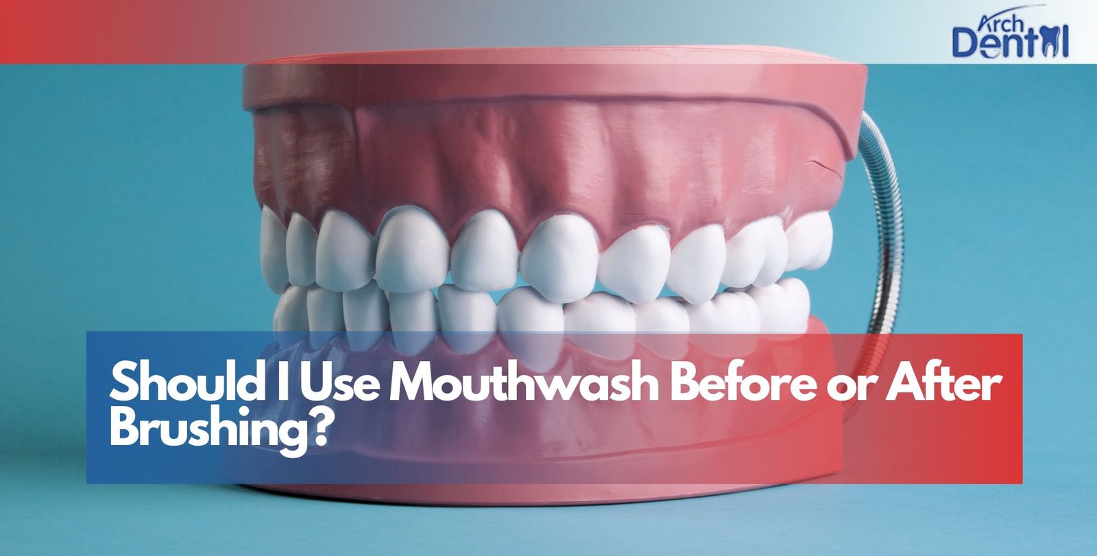 Should I Use Mouthwash Before or After Brushing